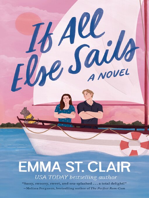 Title details for If All Else Sails by Emma St. Clair - Wait list